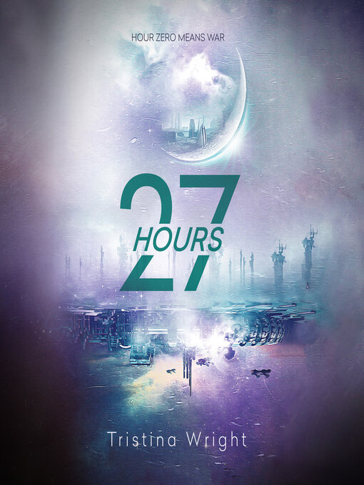 Title details for 27 Hours by Tristina Wright - Available